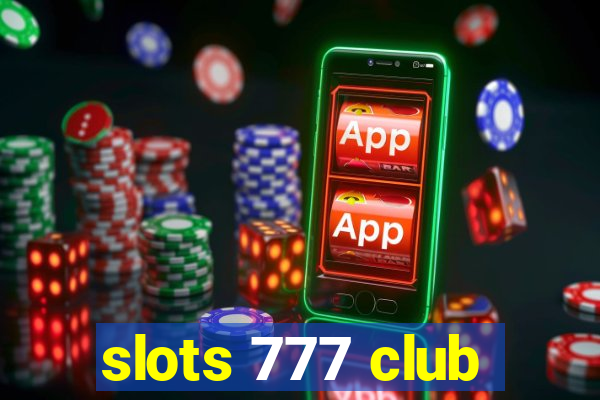 slots 777 club